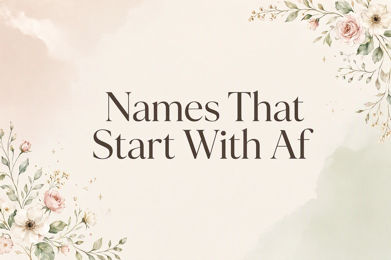 Names That Start With Af